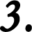3.